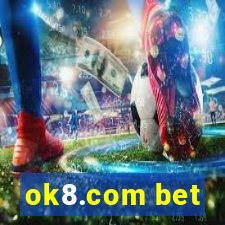 ok8.com bet